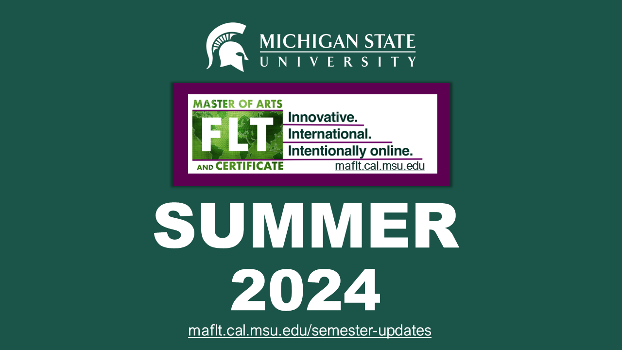 Summer 2024 Semester Update Master of Arts in Foreign Language Teaching