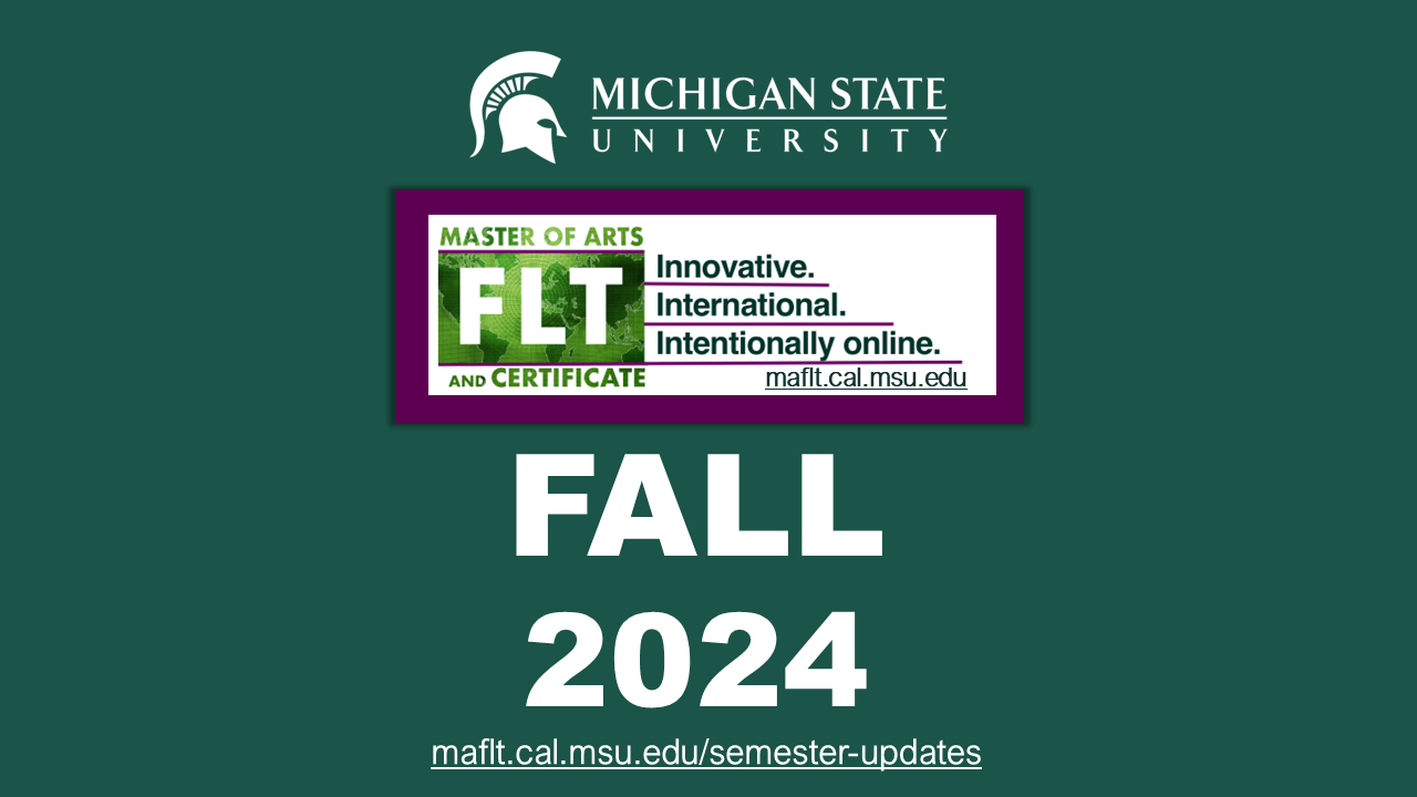 Fall 2024 Semester Update Master of Arts in Foreign Language Teaching